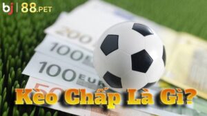 kèo chấp là gì