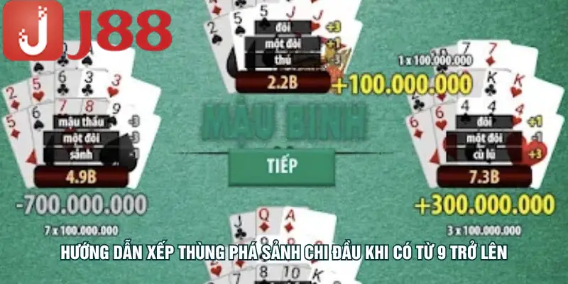 Hướng dẫn xếp thùng phá sảnh chi đầu khi có từ 9 trở lên