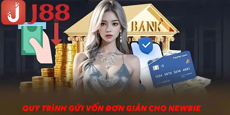 Quy trình gửi vốn đơn giản cho newbie tại JJ88